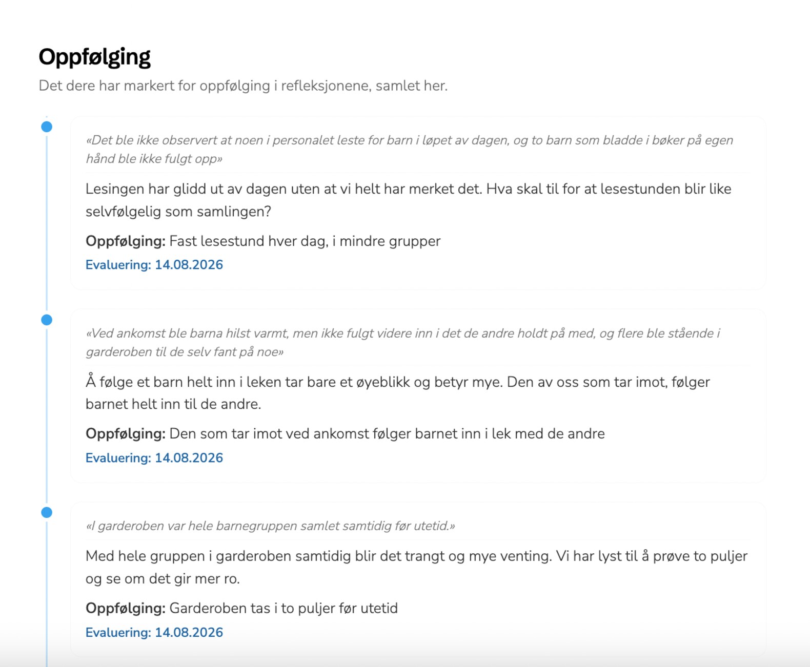 Utviklingsplanen — oppfølgingspunkter med tiltak og evalueringsdato samlet i en tidslinje